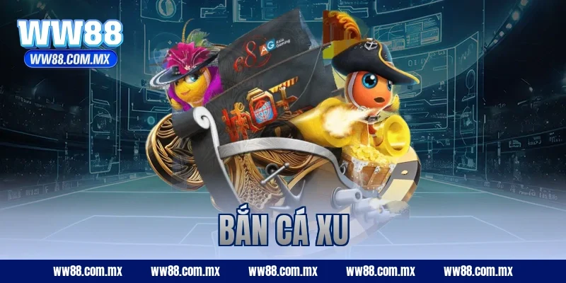 bắn cá xu