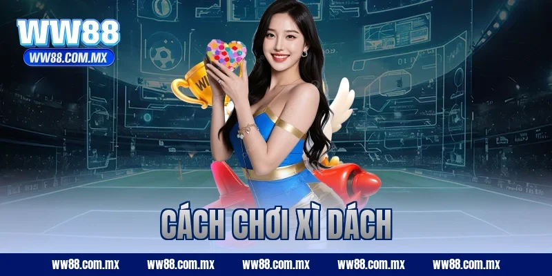 cách chơi xì dách