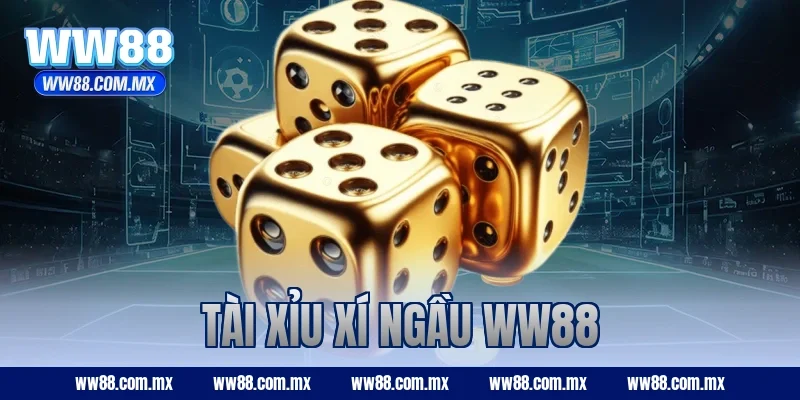 tài xỉu xí ngầu ww88